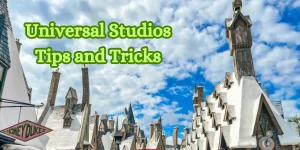 Universal Studios Tips and Tricks