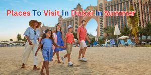 places to visit in dubai in summer