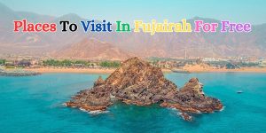 places to visit in fujairah for free (1)