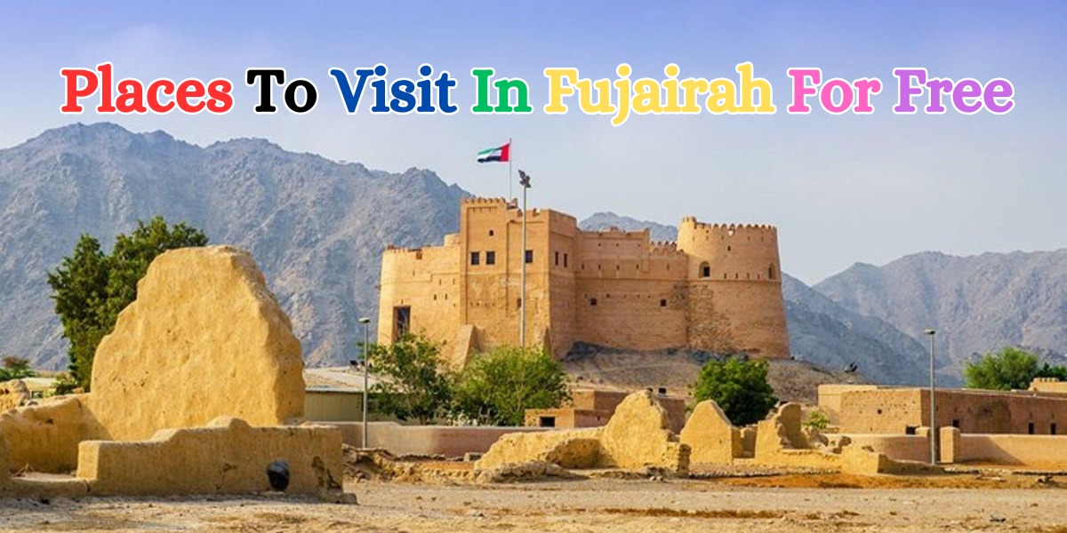 Places To Visit In Fujairah For Free