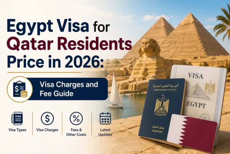 Egypt Visa for Qatar Residents Price in 2026 Visa Charges and Fee Guide
